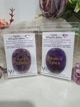 Load image into Gallery viewer, Amethyst Crystal Stone Affirmation Button. I want it. I got it. Manifest your wants and dreams as you hold the crystal. Promotes inner strength, intuition and spirituality. Great gift idea