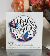Load image into Gallery viewer, You-are-magical-pins-brooches-badges
